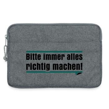 Bitte immer alles richtig machen - Laptoptasche 13" - Grau meliert - Vorne