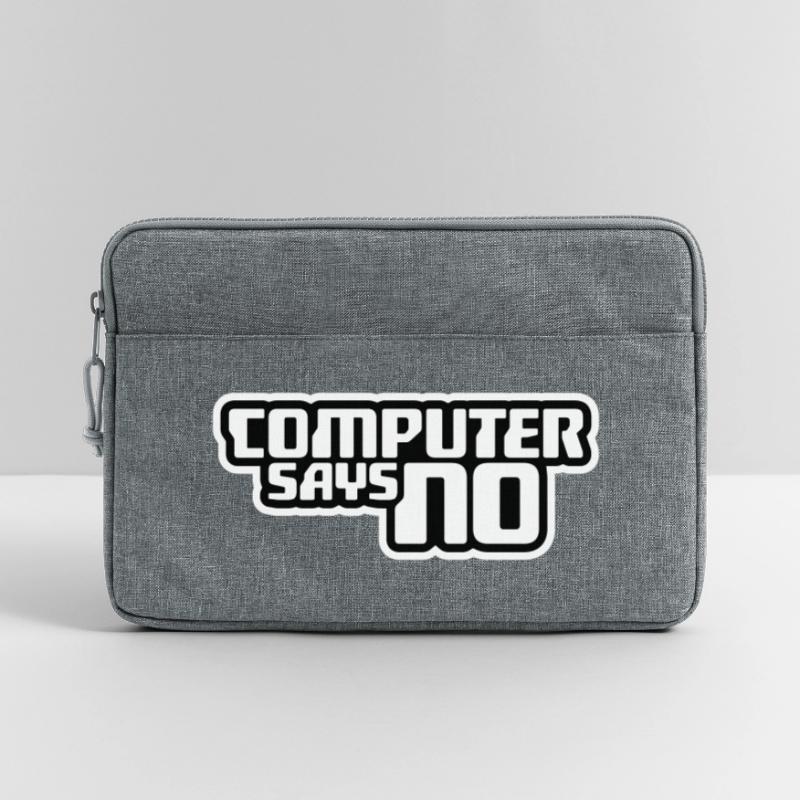 Computer Says No Funny Programmer Nerd Technique Laptop bag 13"