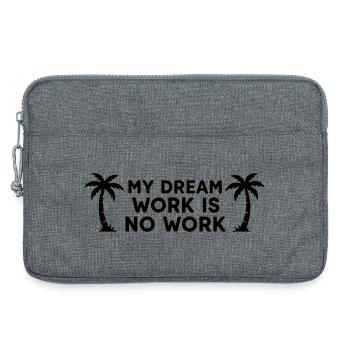 Mon travail de rêve Pas de travail - Vacances paresseuses et drôles - Sacoche pour ordinateur portable 13 pouces - gris chiné - Devant