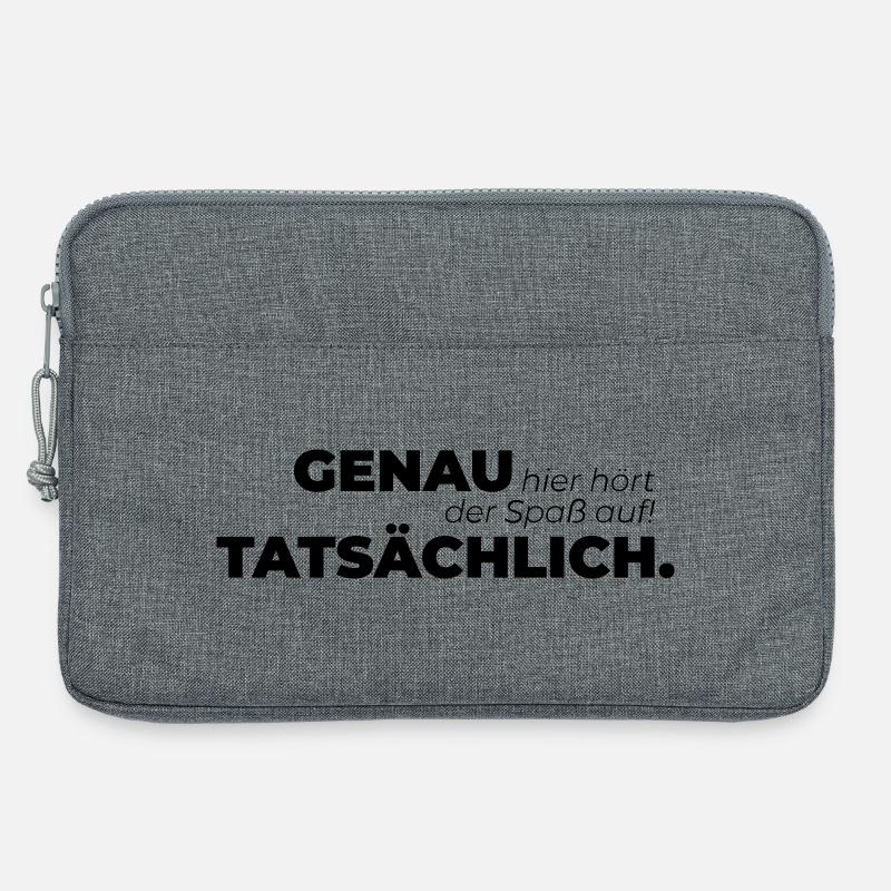 Genau hier hört der Spaß auf Tatsächlich. - Laptoptasche 13" - Grau meliert