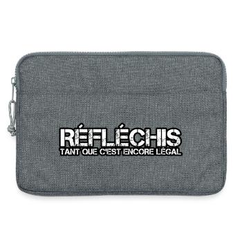Réfléchis tant que c'est encore légal - Sacoche pour ordinateur portable 13 pouces - gris chiné - Devant