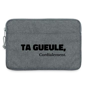 Ta Gueule Cordialement Phrase Drôle - Sacoche pour ordinateur portable 13 pouces - gris chiné - Devant