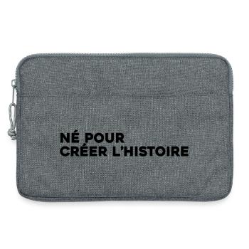 Né pour créer l'histoire - Citation Motivation - Sacoche pour ordinateur portable 13 pouces - gris chiné - Devant