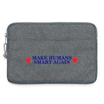 make humans smart again - Wahlslogan - Laptoptasche 13" - Grau meliert - Vorne