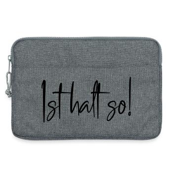 Ist halt so! - Laptoptasche 13" - Grau meliert - Vorne