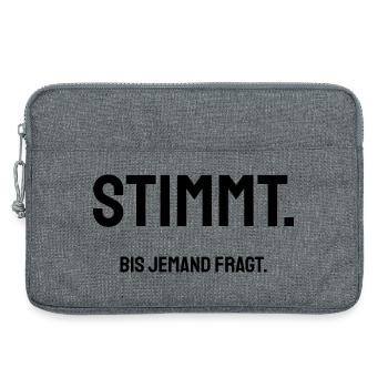 Stimmt. Bis jemand fragt. | Trockener Bürohumor - Laptoptasche 13" - Grau meliert - Vorne