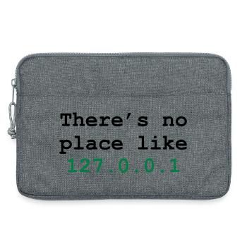 there's no place like 127.0.0.1 - Sacoche pour ordinateur portable 13 pouces - gris chiné - Devant