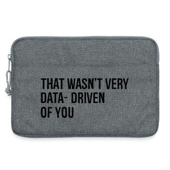 that wasn't very data driven of you - Laptoptasche 13" - Grau meliert - Vorne