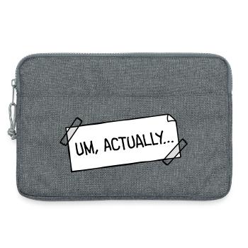 Um Actually Zettel Geklebt Nerd Klugscheißer Logo - Laptoptasche 13" - Grau meliert - Vorne
