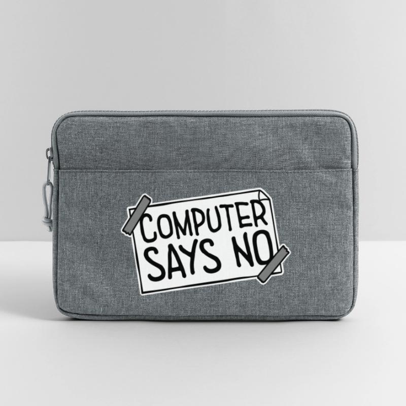 Computer Says No Funny Programmer Nerd Technique Laptop bag 13"