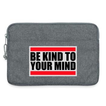 Be Kind To Your Mind Lustig Psychisch Gesund Logo - Laptoptasche 13" - Grau meliert - Vorne
