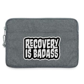 Recovery Is Badass Motivierend Erholung Zitat Logo - Laptoptasche 13" - Grau meliert - Vorne