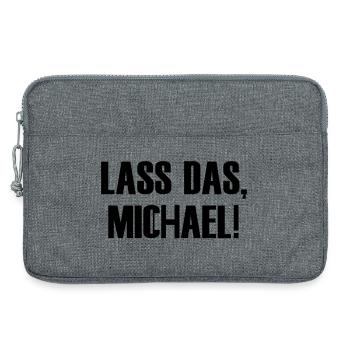 Lass das, Michael! - Laptoptasche 13" - Grau meliert - Vorne