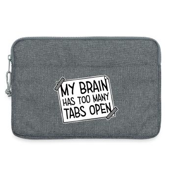My Brain Has Too Many Tabs Open Lustig Grübeln - Laptoptasche 13" - Grau meliert - Vorne