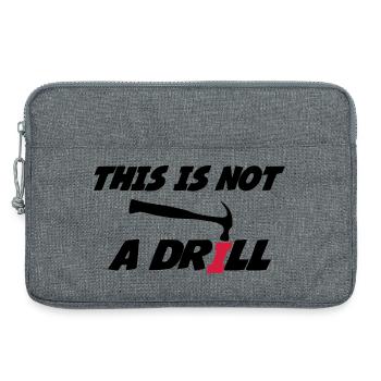 This is not a drill 🔨 - Sacoche pour ordinateur portable 13 pouces - gris chiné - Devant
