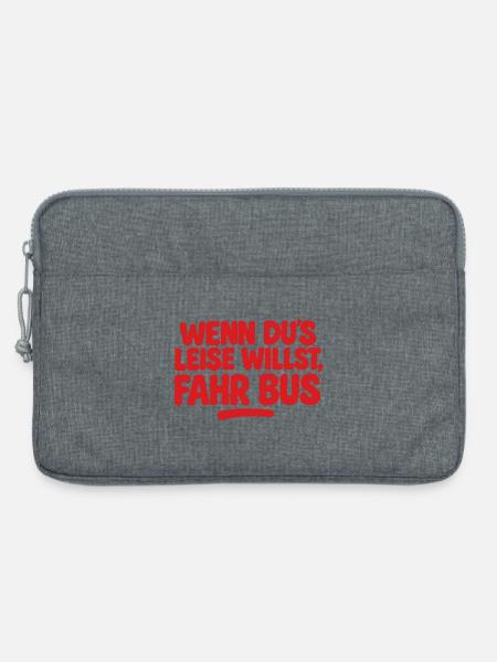 Wenn du es leise willst fahr Bus - Laptoptasche 13" - Grau meliert