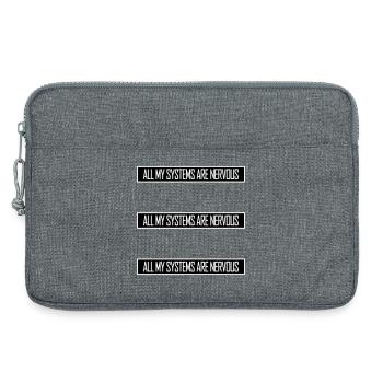 Tous mes systèmes sont nerveux, peur drôle, logo de nerd - Sacoche pour ordinateur portable 13 pouces - gris chiné - Devant