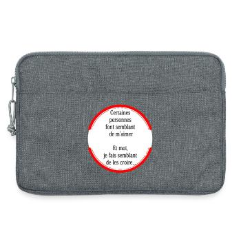Certaines personnes font semblant de m'aimer - Sacoche pour ordinateur portable 13 pouces - gris chiné - Devant