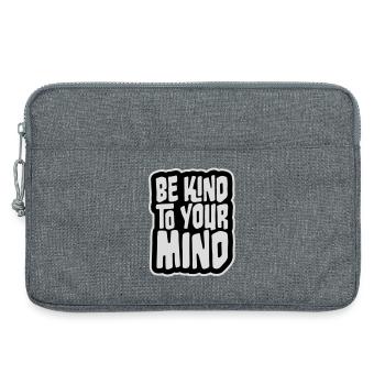 Soyez gentil avec votre esprit Logo drôle de santé mentale - Sacoche pour ordinateur portable 13 pouces - gris chiné - Devant