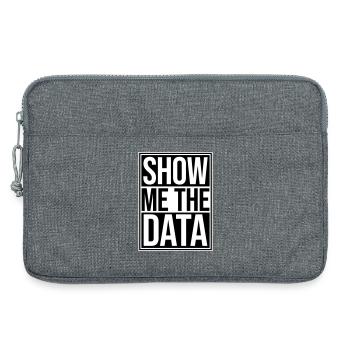 Show Me The Data Funny Nerd Analyst Sarcastic - Laptop bag 13" - heather grey - Front