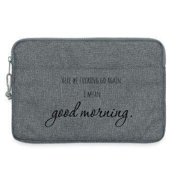 C’est reparti. Je veux dire : Bonjour ! - Sacoche pour ordinateur portable 13 pouces - gris chiné - Devant