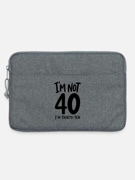 40. Geburtstag - I'm not 40 I'm Thirty-Ten - Laptoptasche 13" - Grau meliert
