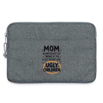 Maman : Au moins, tu n’as pas d’enfants moches - Sacoche pour ordinateur portable 13 pouces - gris chiné - Devant