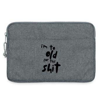 Je suis trop vieux pour cette merde ! # - Sacoche pour ordinateur portable 13 pouces - gris chiné - Devant