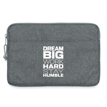Dream Big Work Hard Stay Humble – Motivation - Laptoptasche 13" - Grau meliert - Vorne