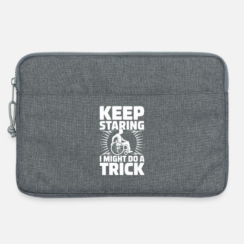  Keep Staring I Might Do A Trick Rollstuhl Humor - Laptoptasche 13" - Grau meliert