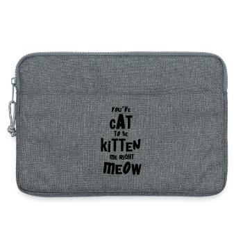 You've CAT to be KITTEN me right MEOW - Sacoche pour ordinateur portable 13 pouces - gris chiné - Devant