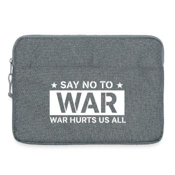 Dire non à la guerre - Déclaration sur la guerre nous blesse tous - Sacoche pour ordinateur portable 15 pouces - gris chiné - Devant