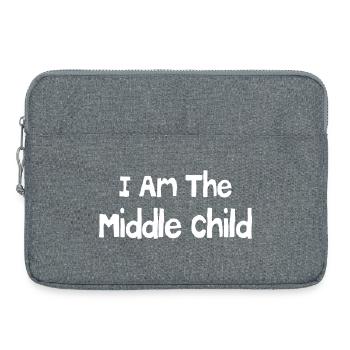 I am the middle child - Sacoche pour ordinateur portable 15 pouces - gris chiné - Devant