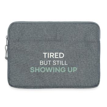 Fatigué mais toujours présent - Sacoche pour ordinateur portable 15 pouces - gris chiné - Devant