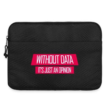 Without Data It's Just An Opinion Statistik Nerd - Laptoptasche 15" - Schwarz - Vorne