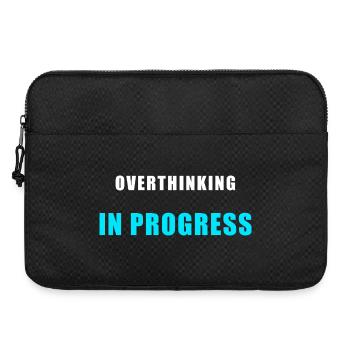 Overthinking in Progress - Funny Humor Shirt - Laptop bag 15" - black - Front