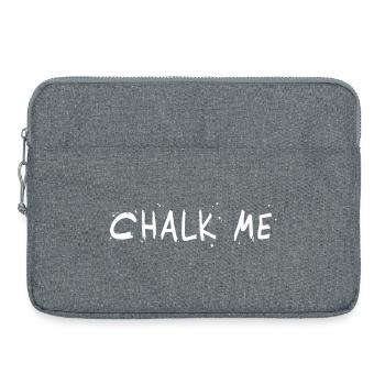 Chalk Me, Lettrage à la craie - Bloc / Escalade Jeu de mots - Sacoche pour ordinateur portable 15 pouces - gris chiné - Devant