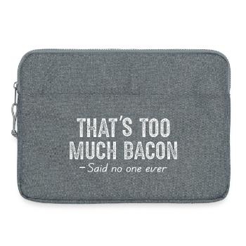 that's too much bacon - Laptoptasche 15" - Grau meliert - Vorne