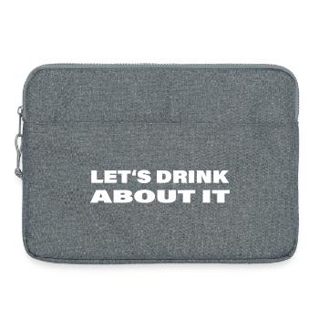 Laisse-s_drink_about_it - Sacoche pour ordinateur portable 15 pouces - gris chiné - Devant