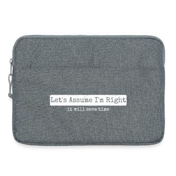 Humor Sarkasmus Nehmen wir an, ich habe recht - Laptoptasche 15" - Grau meliert - Vorne