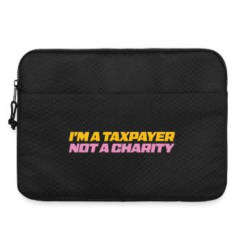 I'm a taxpayer not a charity - Laptop bag 15" - black - Front