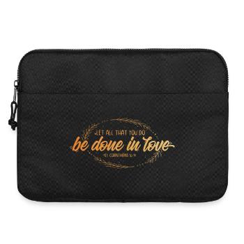 Let all that you do be done in love - Laptoptasche 15" - Schwarz - Vorne