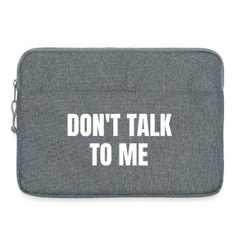 Don’t Talk To Me Introverti Disant Drôle - Sacoche pour ordinateur portable 15 pouces - gris chiné - Devant