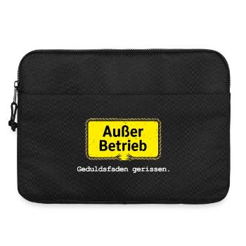Außer Betrieb – Geduldsfaden gerissen Spruchmotiv - Laptoptasche 15" - Schwarz - Vorne
