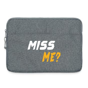 Miss Me? - Laptop bag 15" - heather grey - Front