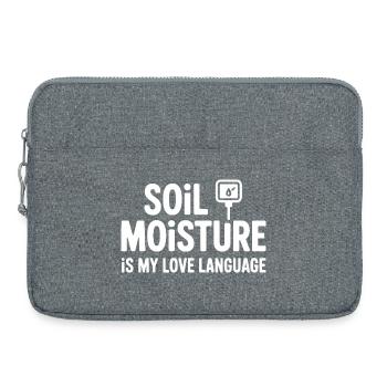 Soil Moisture Is My Love Language - Laptop bag 15" - heather grey - Front