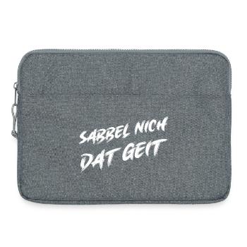 Ne bave pas, conception de dialecte amusante - Sacoche pour ordinateur portable 15 pouces - gris chiné - Devant