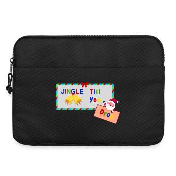 Jingle jusqu’à ce que vous laissiez tomber Design de Noël drôle - Sacoche pour ordinateur portable 15 pouces - noir - Devant