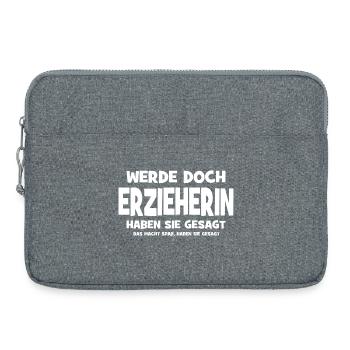 Why don't you become a kindergarten teacher, they said - That makes you - Laptop bag 15" - heather grey - Front