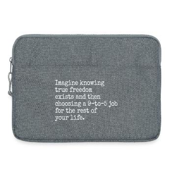 True Freedom Exists 9-to-5 Freedom Entrepreneurs - Laptop bag 15" - heather grey - Front